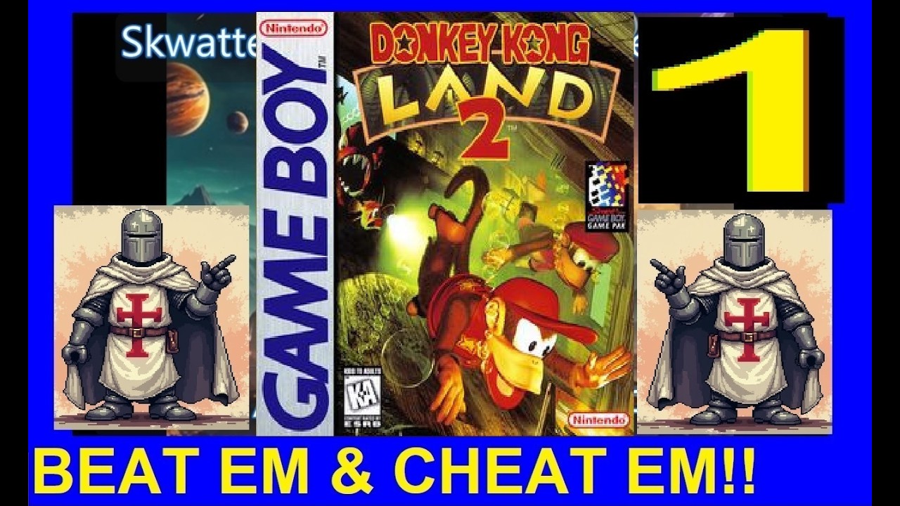 DONKEY KONG LAND 2 - GAMEBOY - SKWATTER'S BEAT 'EM AND CHEAT 'EM!!