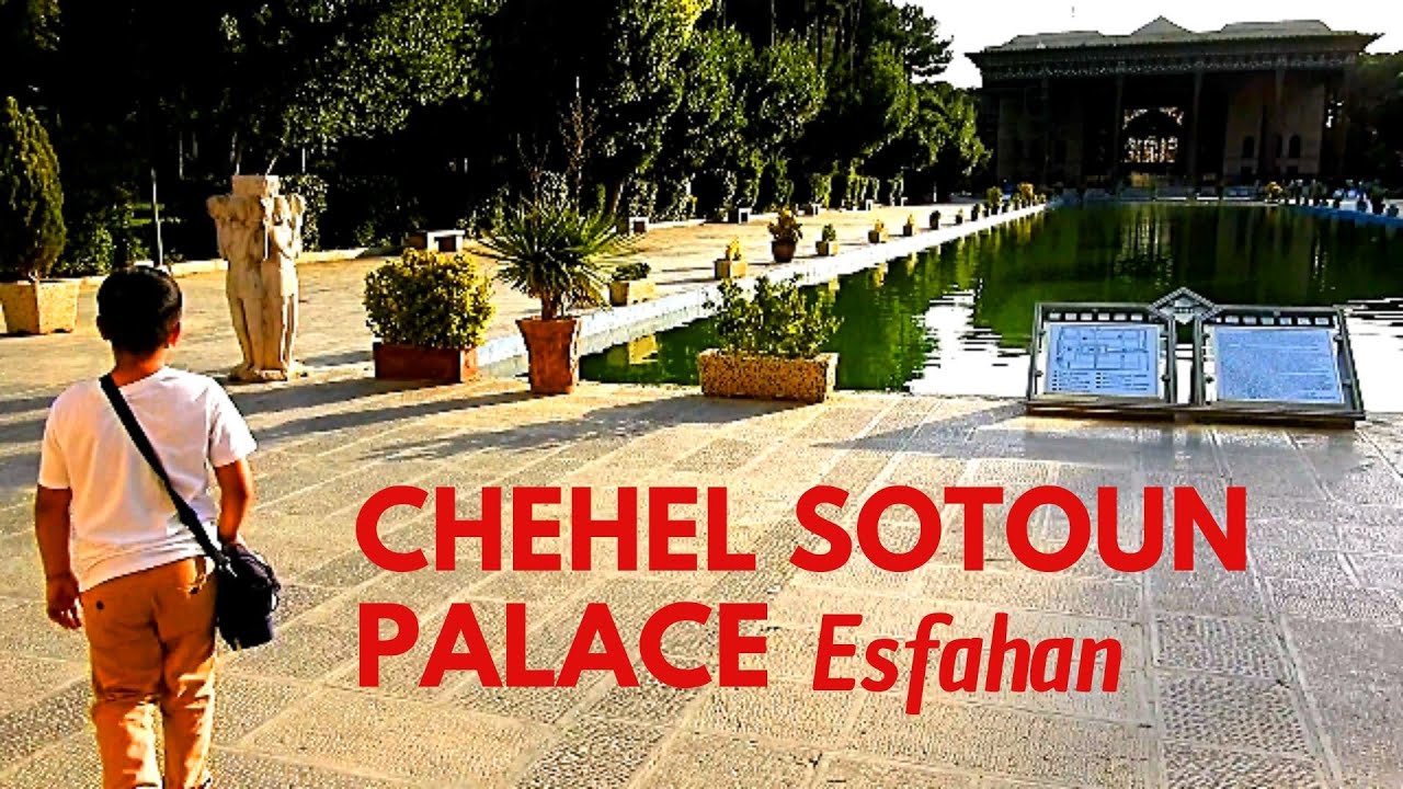 Chehel Sotoun Palace and Garden in Esfahan, Iran - Brosh Travel Diaries