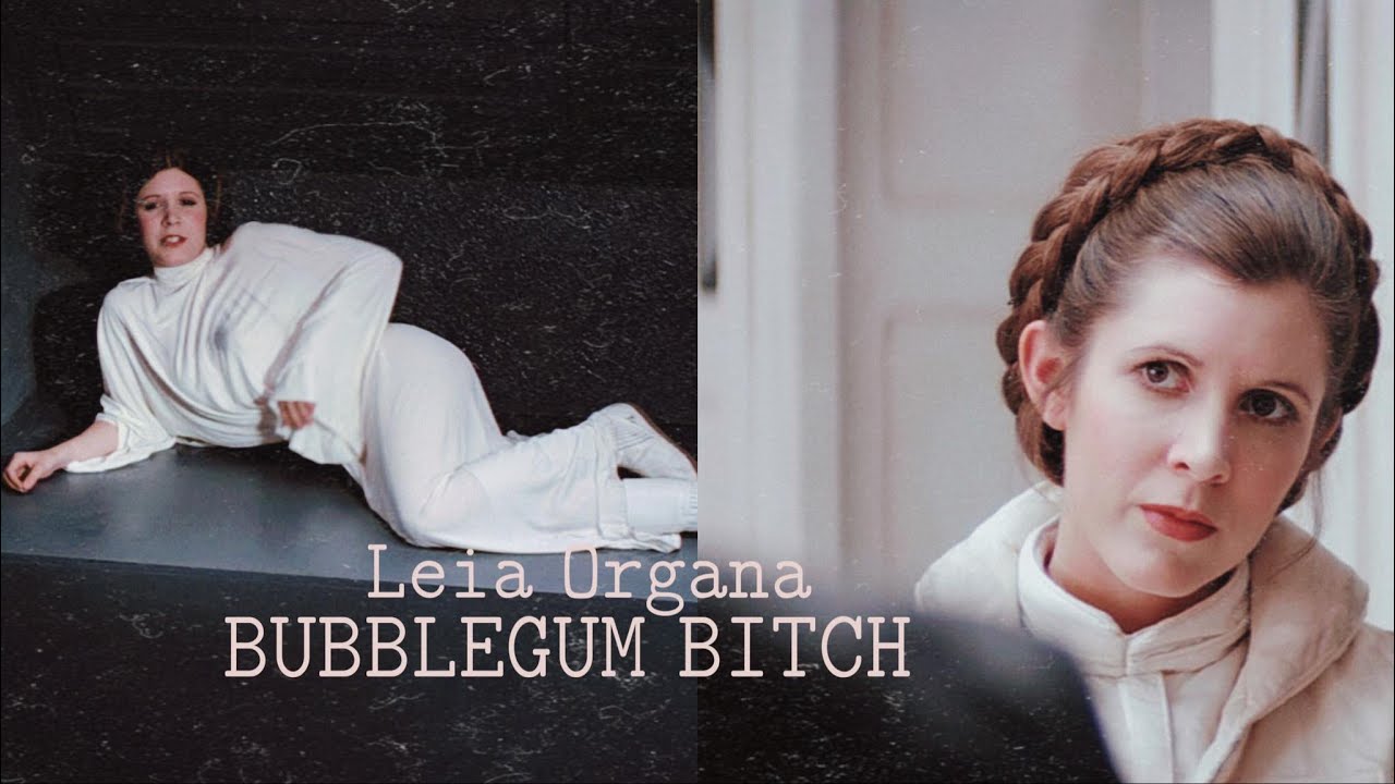 Princess Leia || Bubblegum Bitch