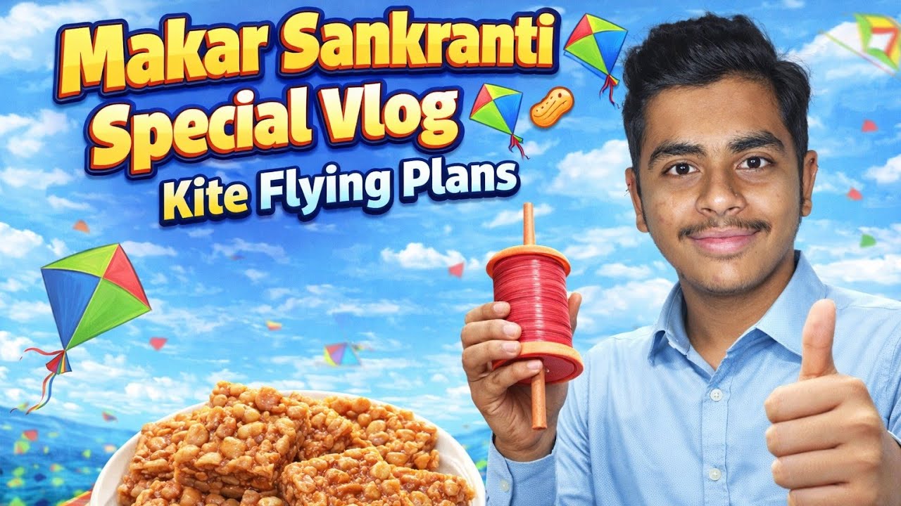 Makar Sankranti Special Vlog 🪁| Kite Flying Plans & Famous Peanut Chikki Food | Festival Vlog 