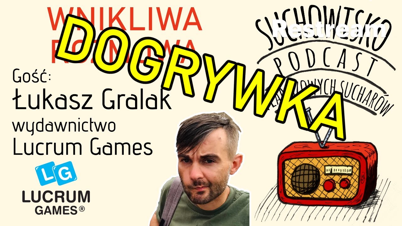 Suchowisko #8 - Wnikliwa Rozmowa cz.2 - z Łukaszem Gralakiem (Lucrum) - podcast Planszowych Sucharów