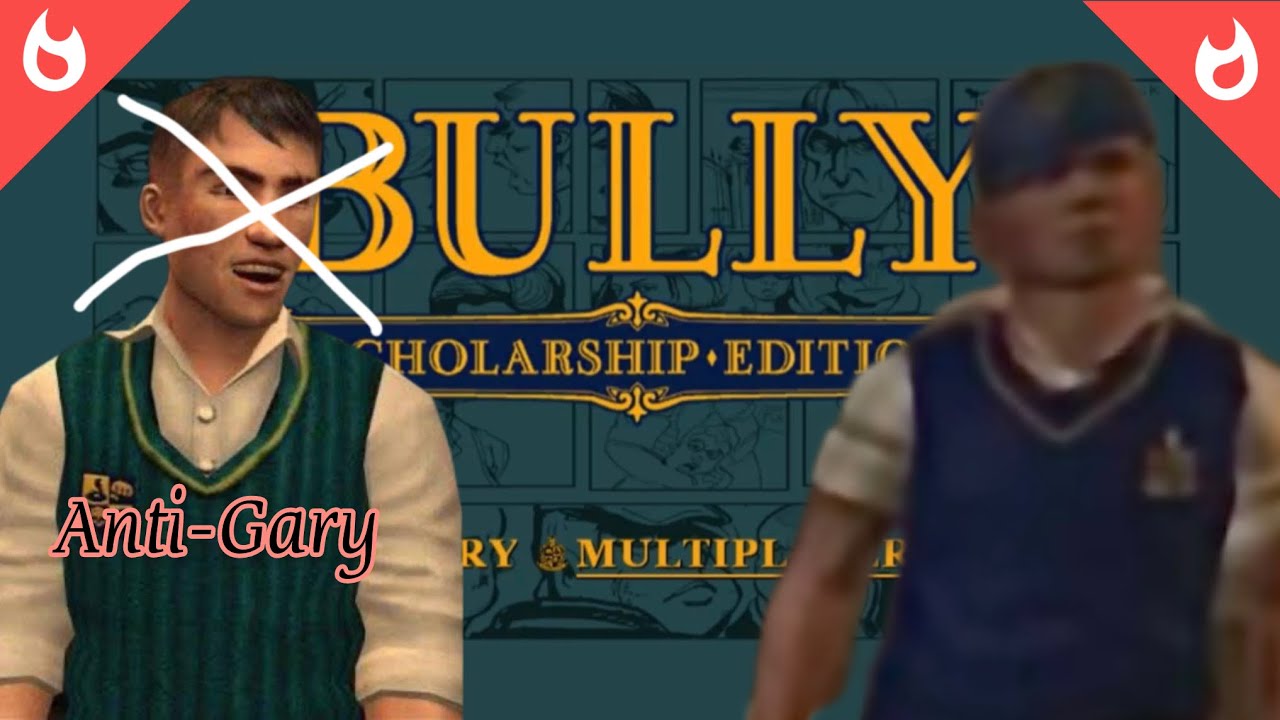 Everyone Wants To Fight - Bully Playthrough - Part One