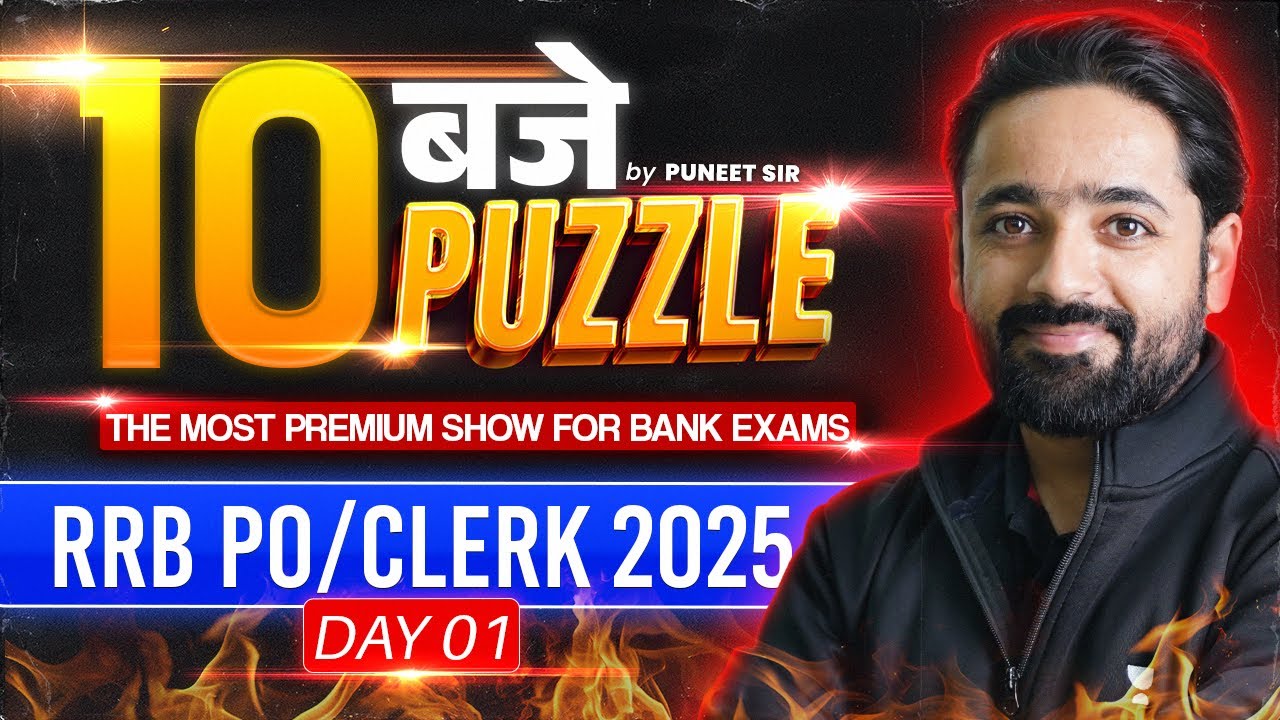RRB PO/Clerk 2025 | Puzzle - Day 1 | 10 बजे 10 Puzzles | Reasoning with Puneet Sir