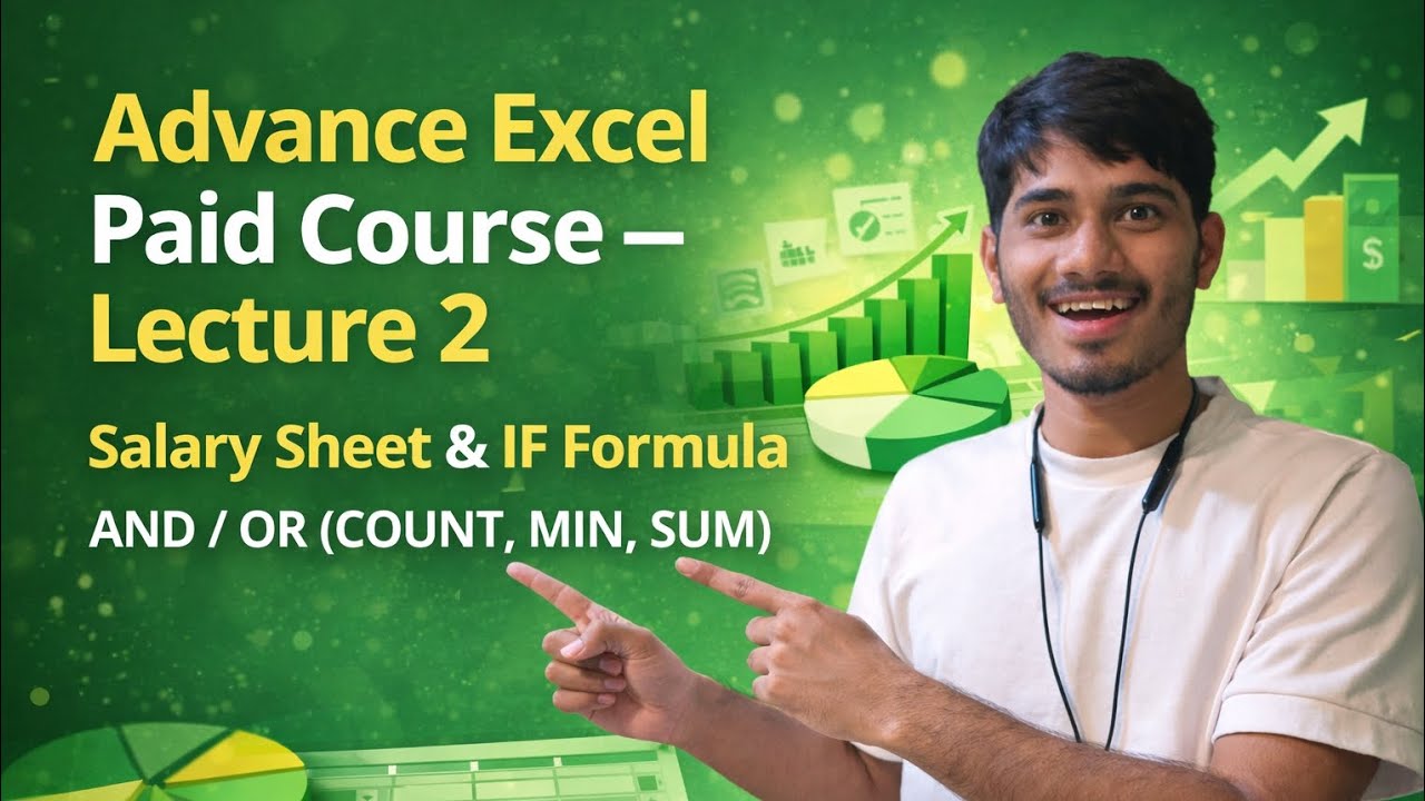 Salary Sheet & IF Formula, AND/OR( Count, Min, Sum) l Advance Excel paid course Lecture - 2 