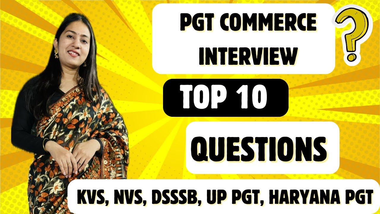 How to crack PGT COMMERCE INTERVIEW| Top 10 Questions to Ask the Interviewer