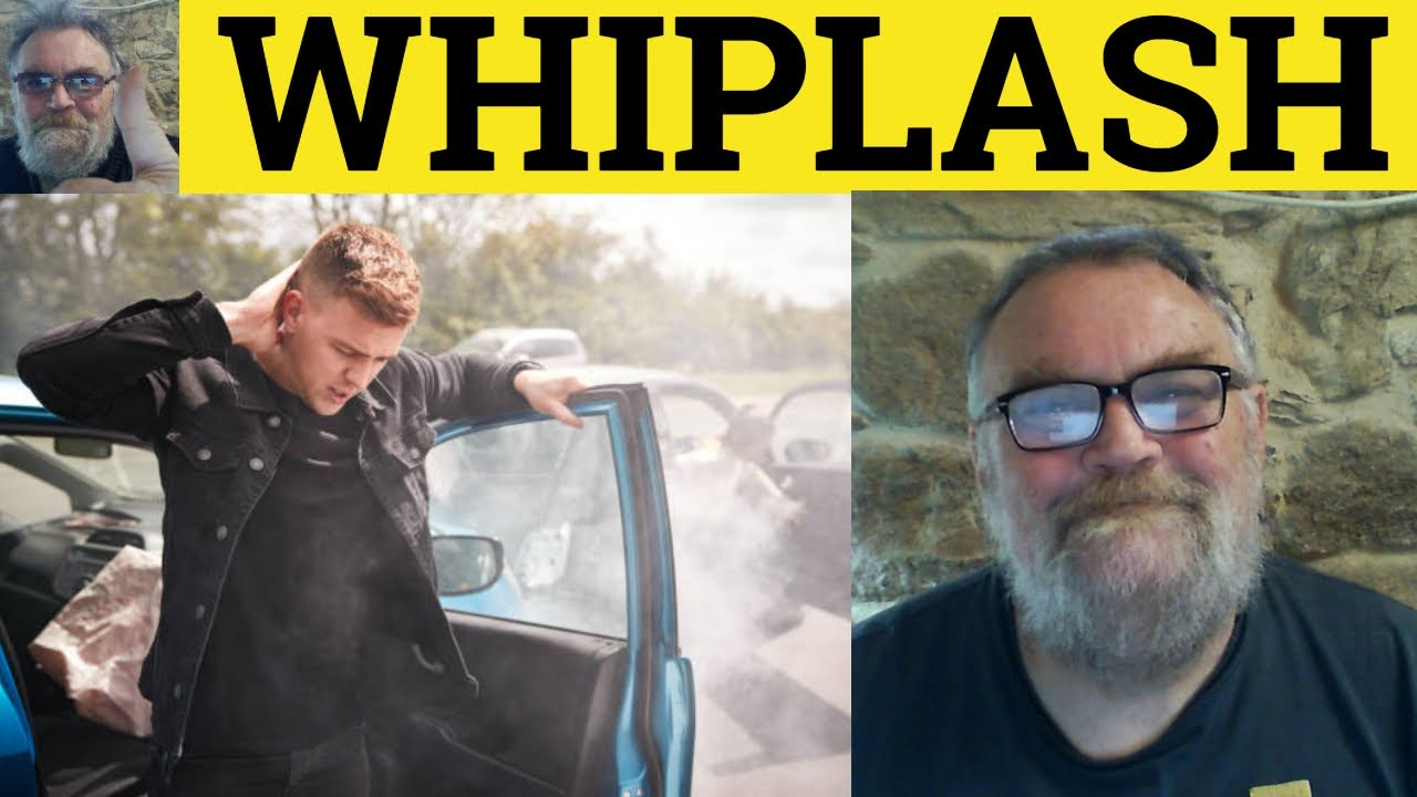 🔵 Значение слова Whiplash — Примеры Whiplash — Определение Whiplash — Словарь GRE — Whiplash
