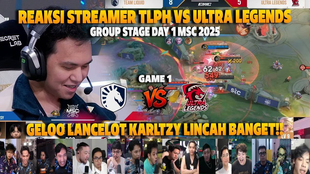LANCELOT GOAT KARLTZY LINCAH BANGET❗REAKSI STREAMER MSC GROUP STAGE TLPH VS ULTRA LEGENDS | GAME 1