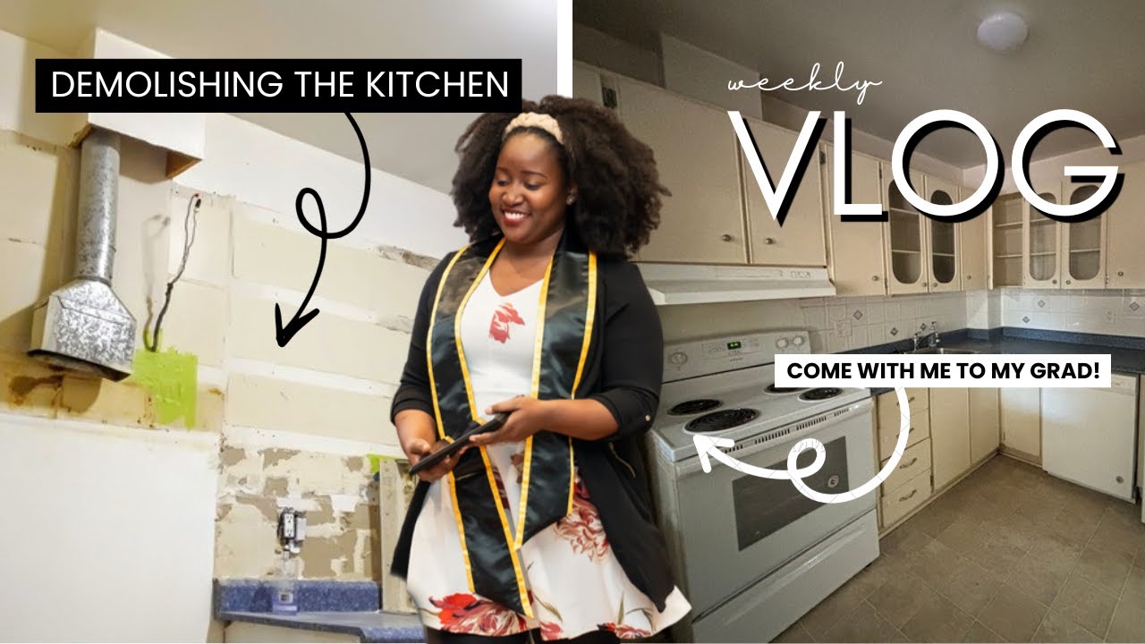 CANADA Weekly Vlog [107]: Demolishing The Kitchen | Graduation Day ! | Renovations