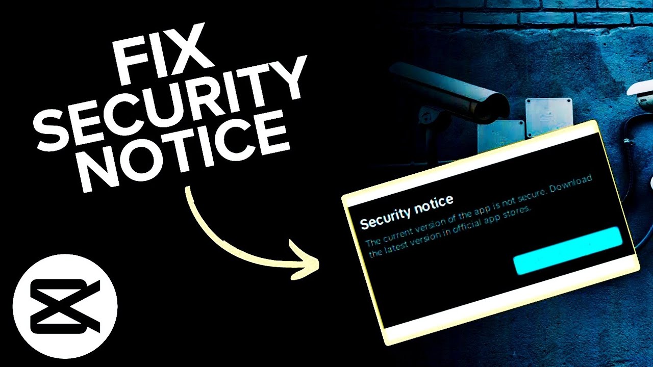Capcut Security Notice Issue Solved || Capcut PC