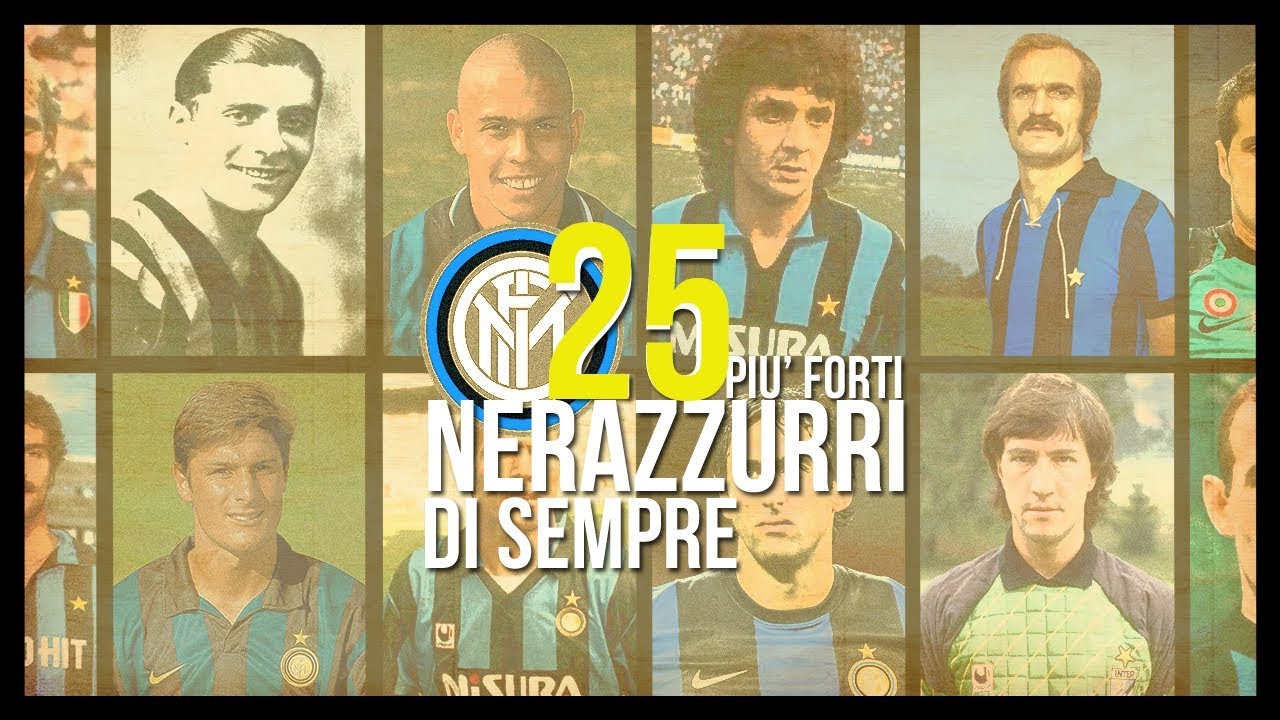 I 25 Giocatori più forti della Storia dell'Inter