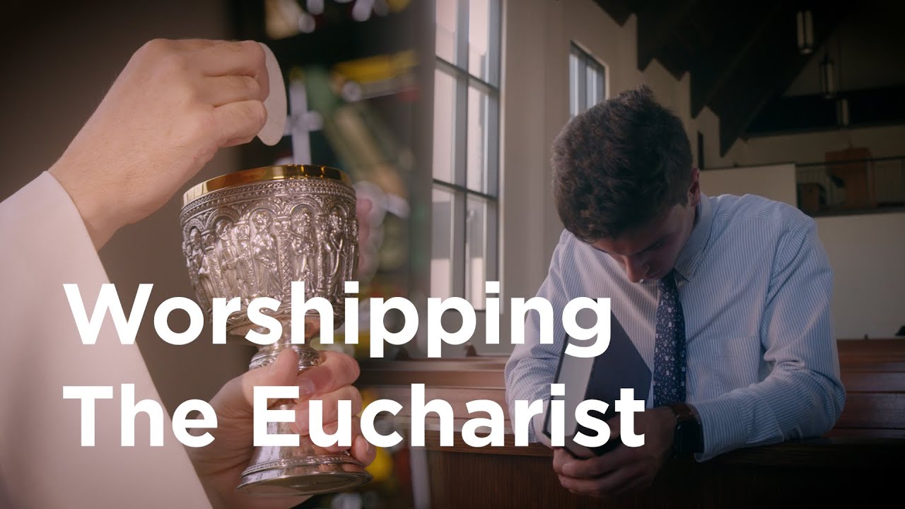 Adoring the Sacrament - Do Lutherans Worship the Eucharist?