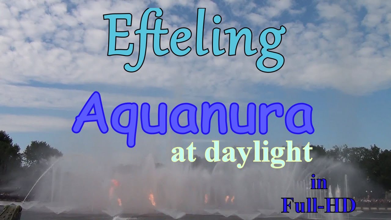 (EDITED VERSION) Efteling - Aquanura (at daylight) HD
