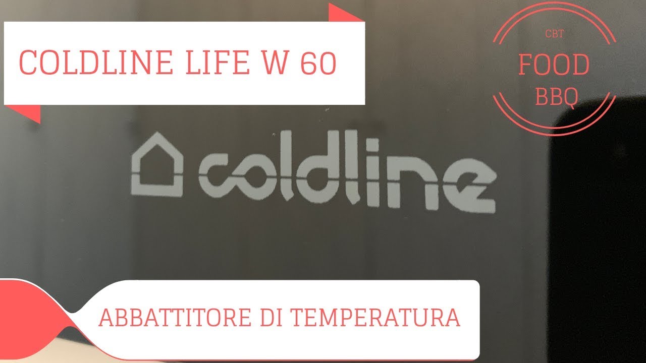 COLDLINE LIFE W60 - Due chiacchiere sull'abbattitore di temperatura