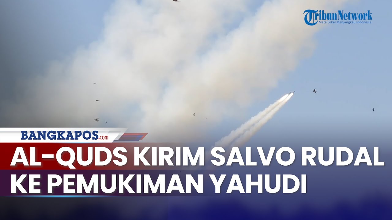 Al-Quds Murka Israel Masuk Rafah, Balas Kirim Salvo Rudal ke Pemukiman Yahudi