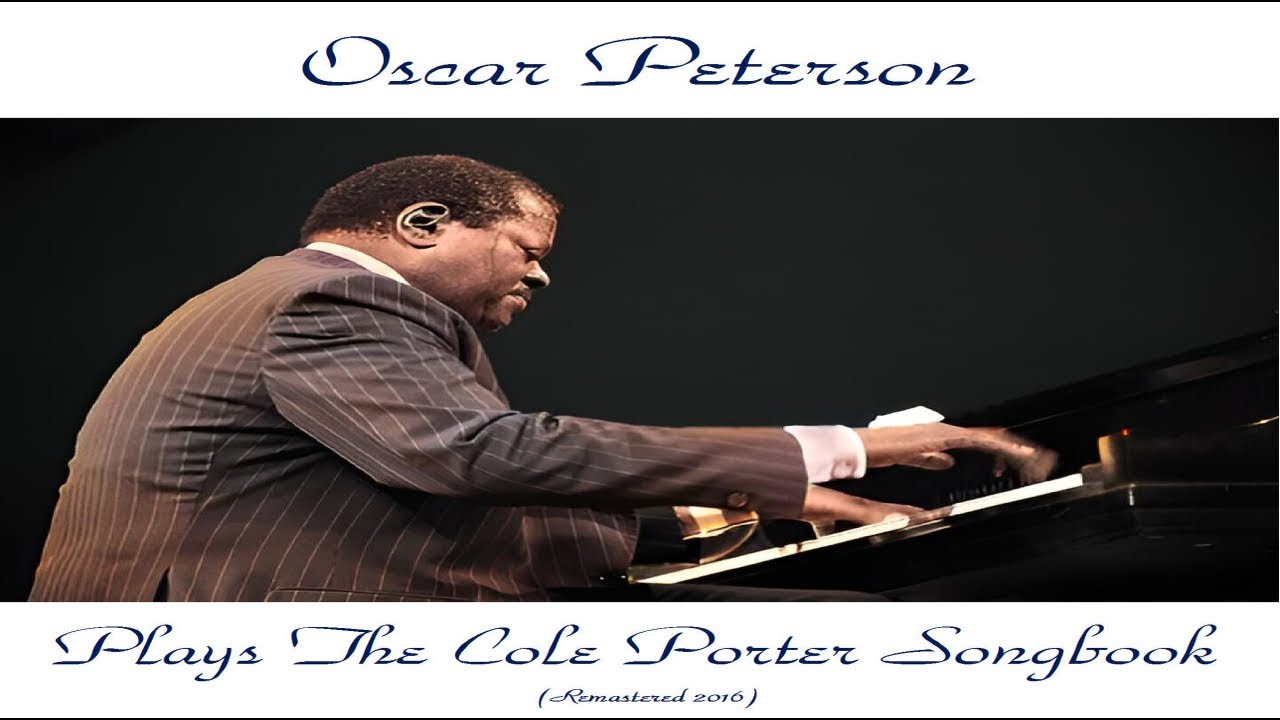 Oscar Peterson - Oscar Peterson Plays the Cole Porter Songbook [Jazz, Jazz Club, Legendary, Classic]