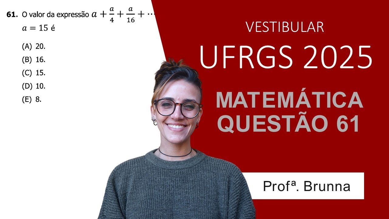 Resolução Matemática UFRGS 2025 - Questão 61