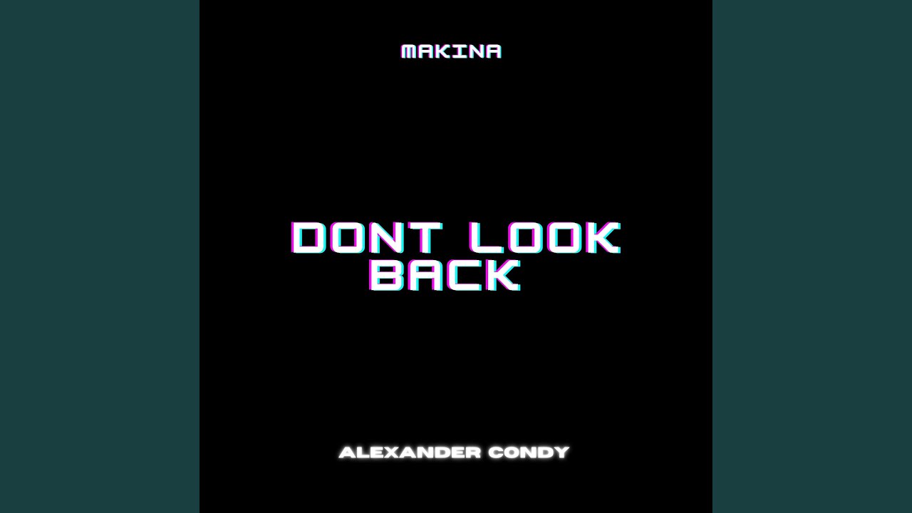 DON’T LOOK BACK