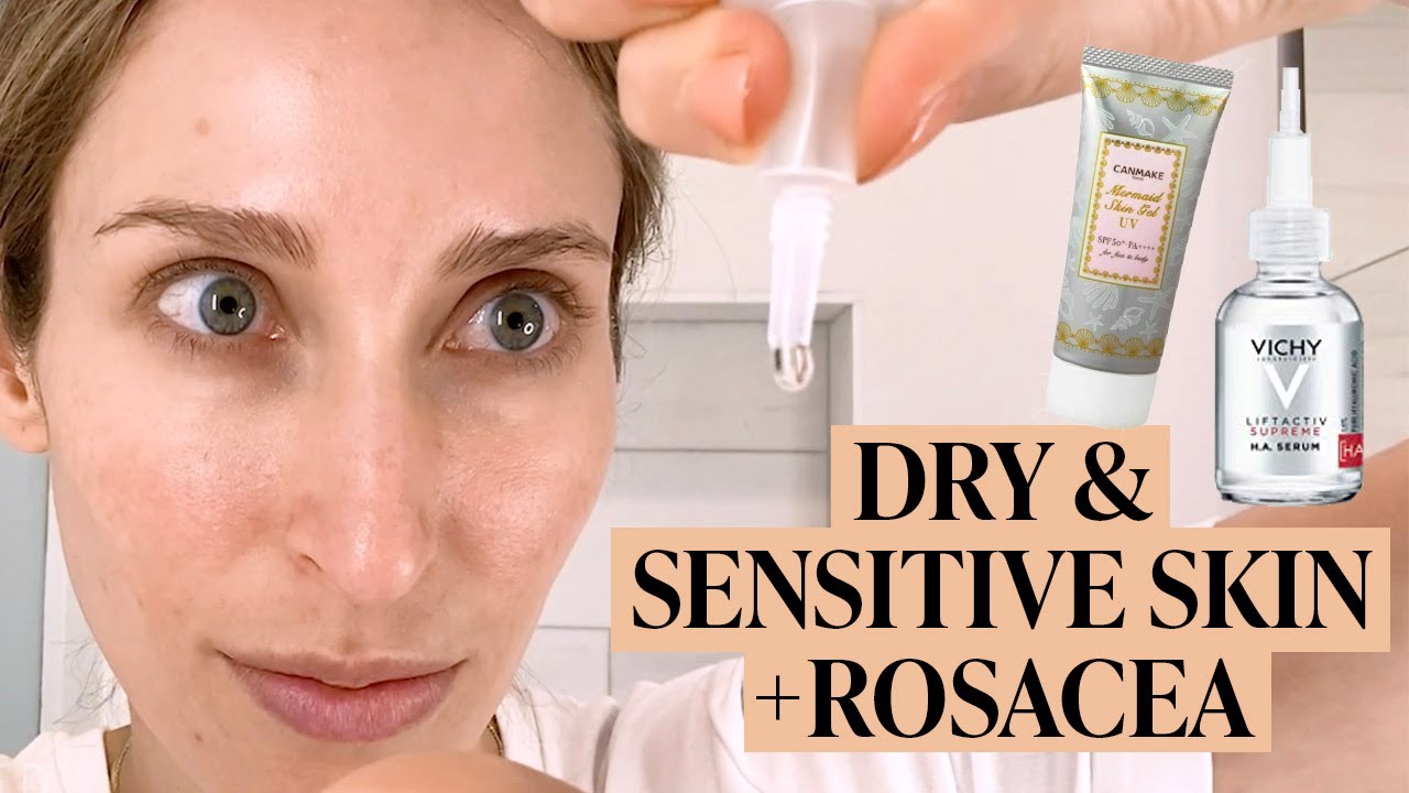 Dermatologist's Dry, Sensitive Skin & Rosacea Morning Skincare Routine | Skincare Expert