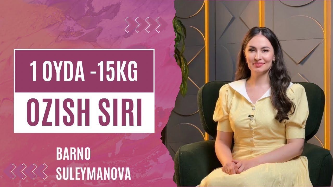 1 OYDA -15 KG OZISH SIRI ✅ Dr. Barno Suleymanova 👩🏻‍⚕️🩺