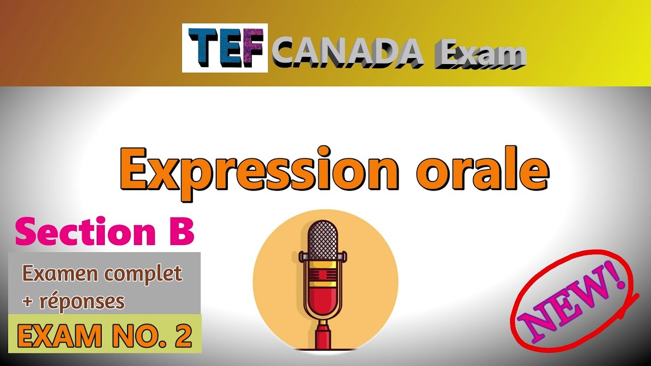 НОВЫЙ TEF Canada 2025 | Устное устное письмо &ndash; Раздел B | Тест по французскому языку | Экзамен TEF