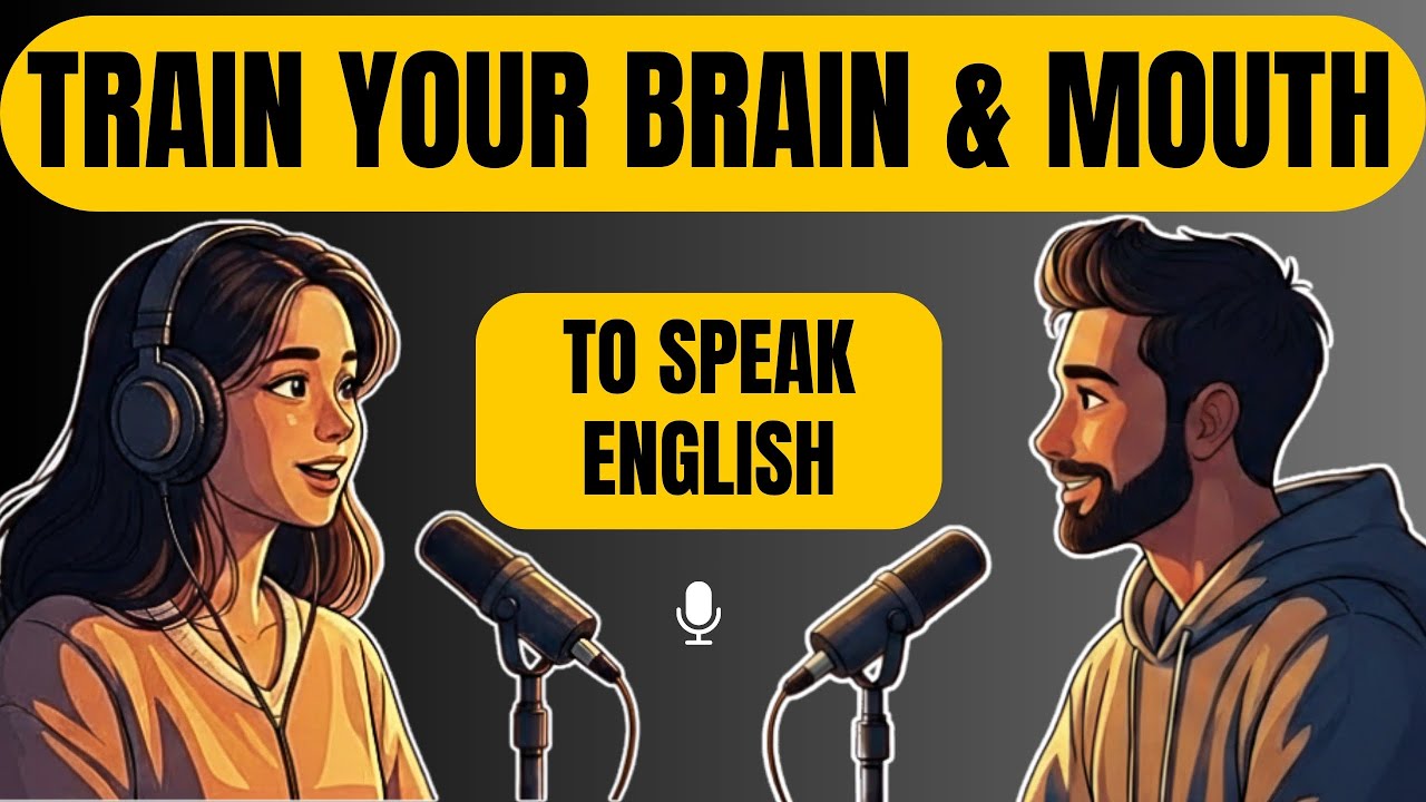 Train Your Brain and Mouth to Speak English Fluently | Beginner English Speaking Practice