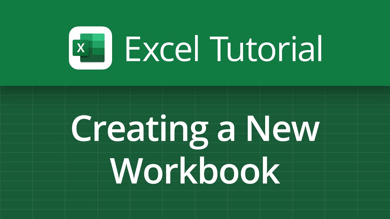 Excel Video Tutorial: Creating a New Workbook