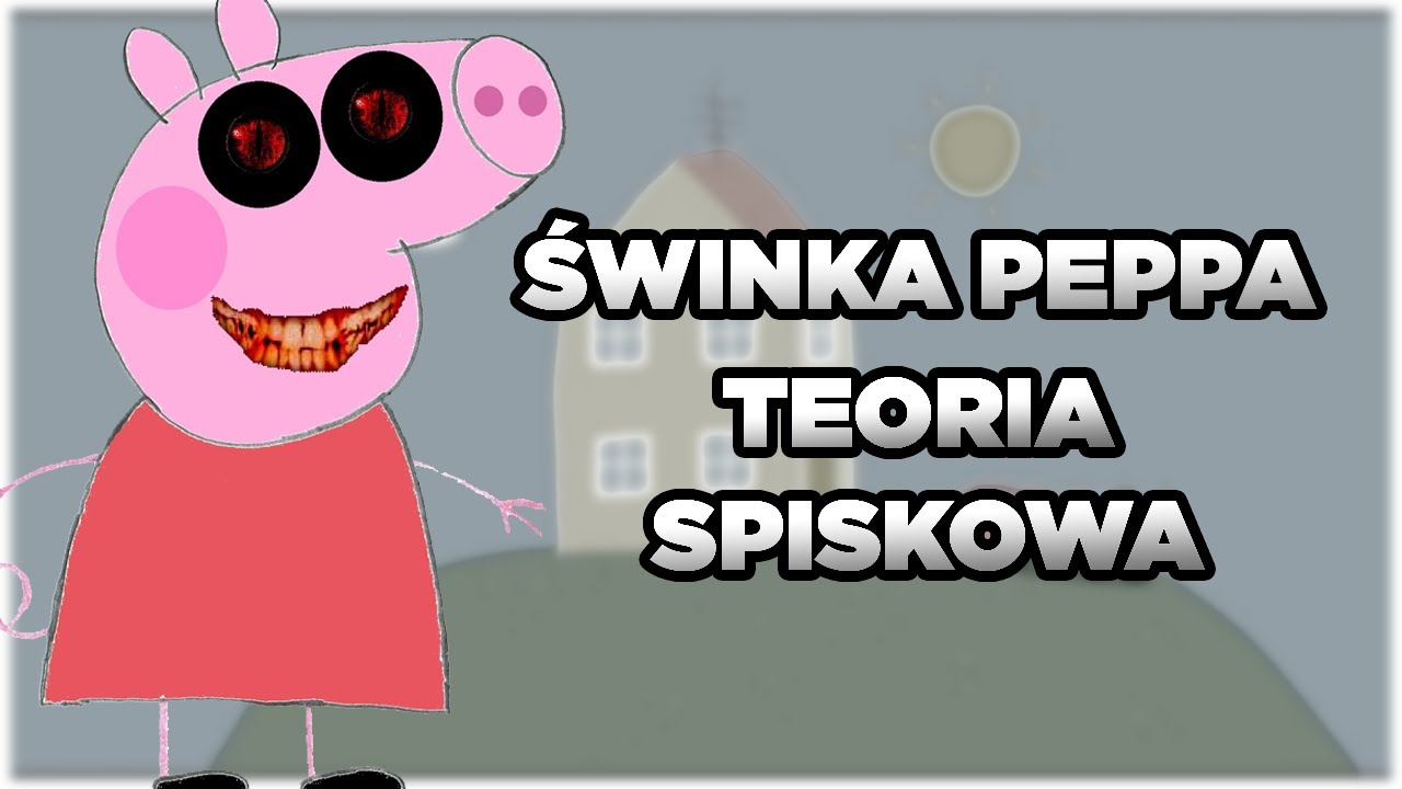 PEPPA Teoria SPISKOWA #peppapig