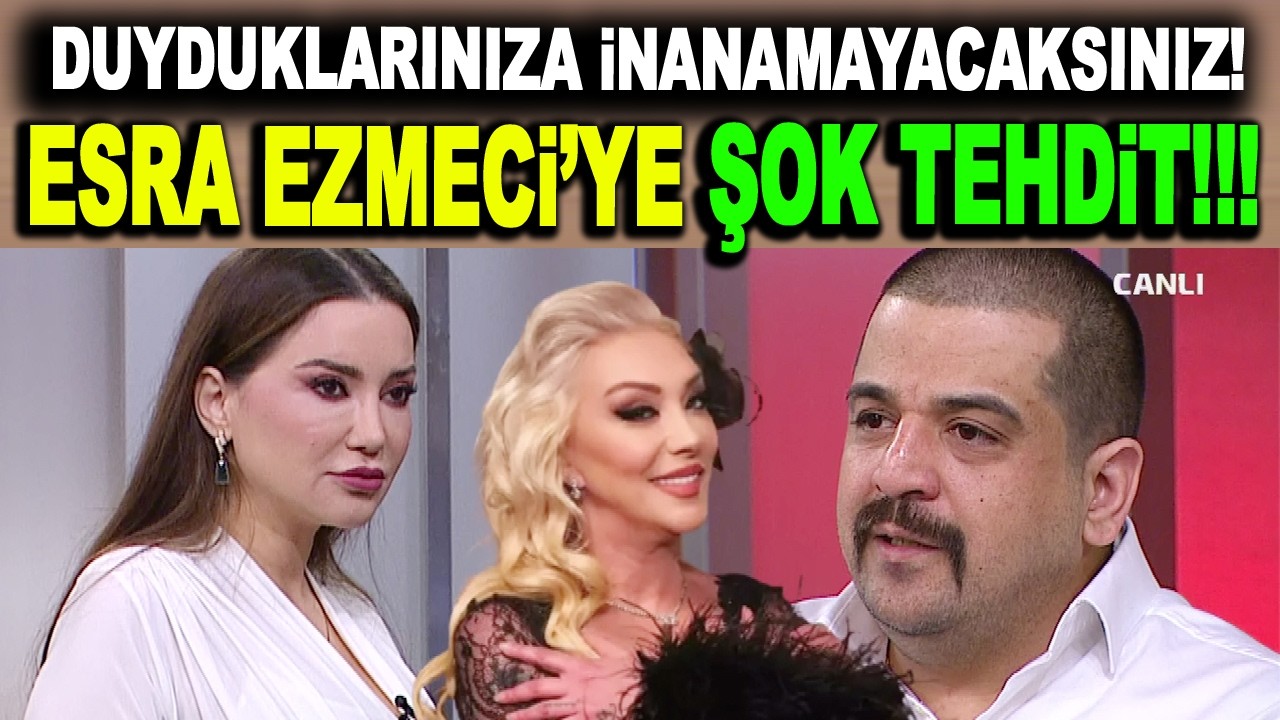 ÖLÜM MESAJLARI ŞOK ETTİ! Esra Ezmeci ve Ferdi Aydın'a tehdit mesajları!