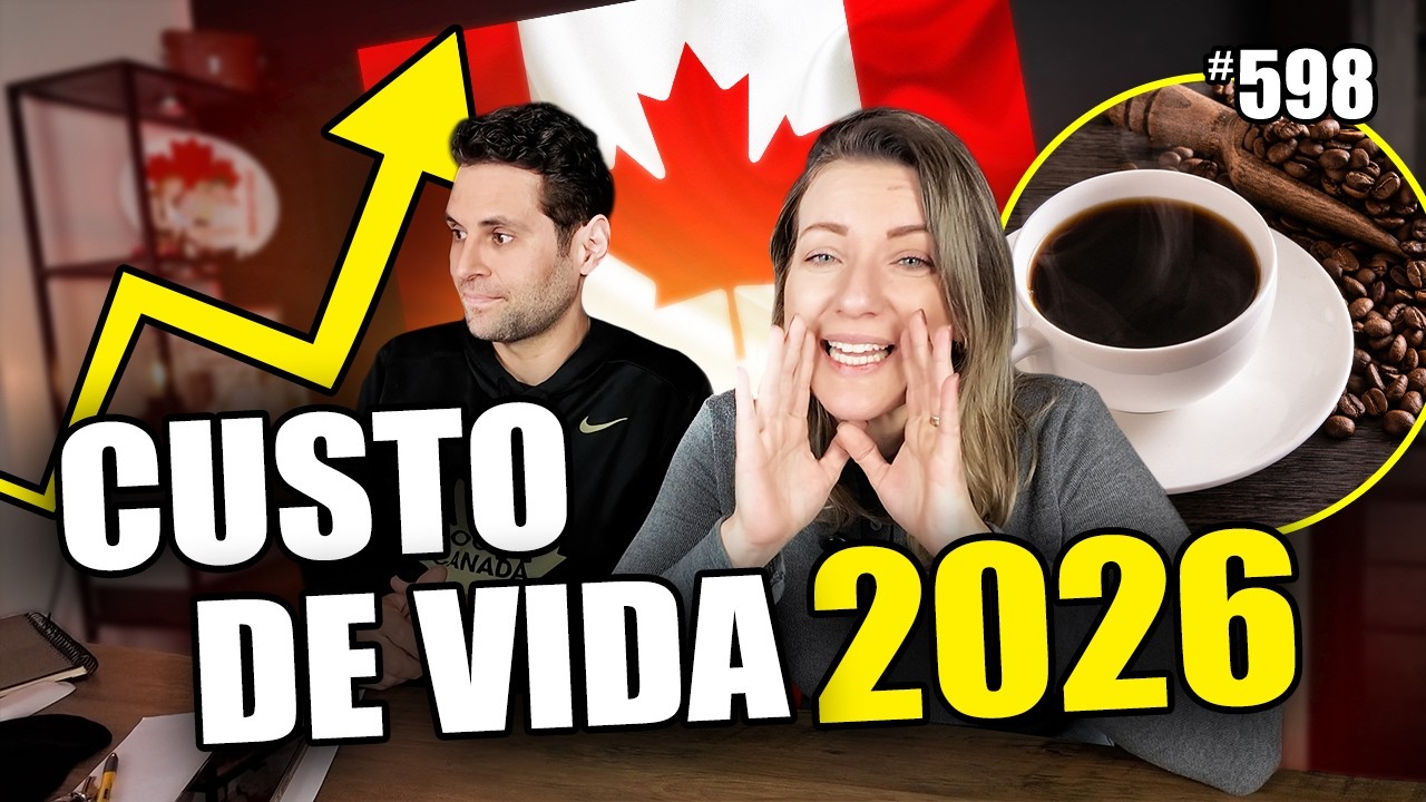 Quer vir pro Canadá? Esse é o Custo de Vida em 2026 (esteja BEM preparado...) #598