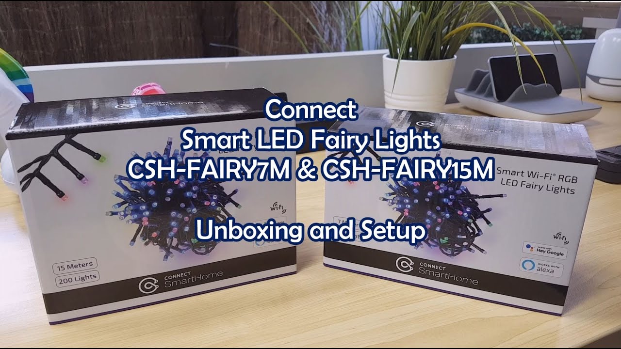 Connect Smart Fairy Lights Unboxing and Setup