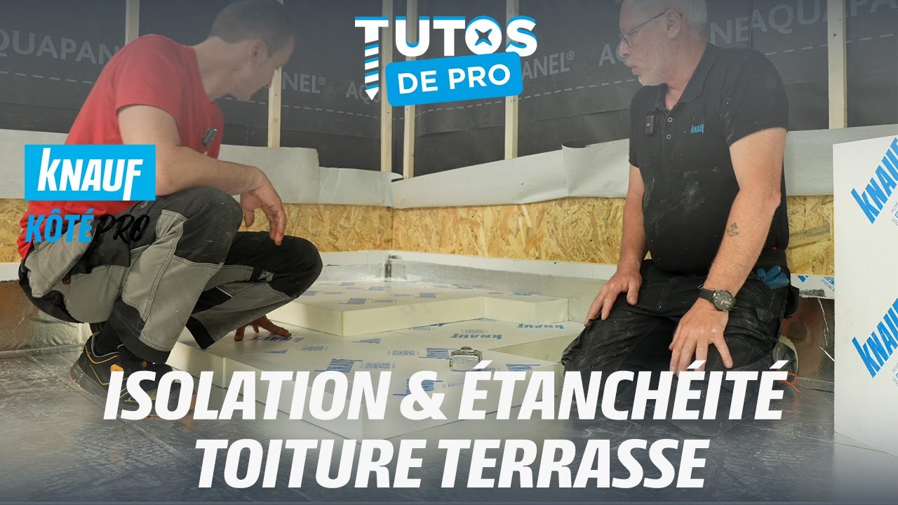 Isolation & étanchéité toiture terrasse - TUTOS DE PRO - KÔTÉ PRO