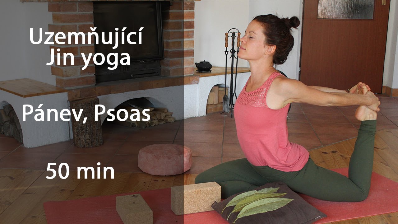 Uzemňující Jin jóga | hluboké uvolnění pánve, m. Iliopsoas | 50 min