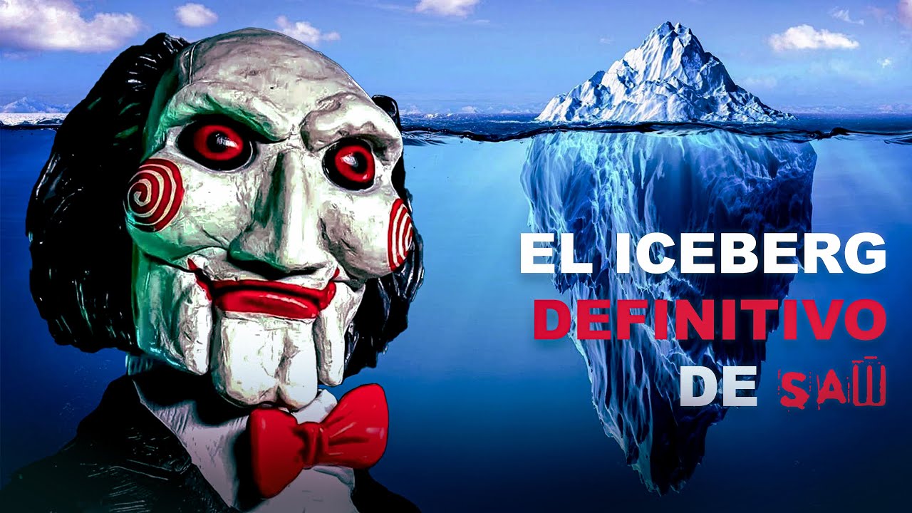 EL ICEBERG DEFINITIVO de SAW (COMPLETO)