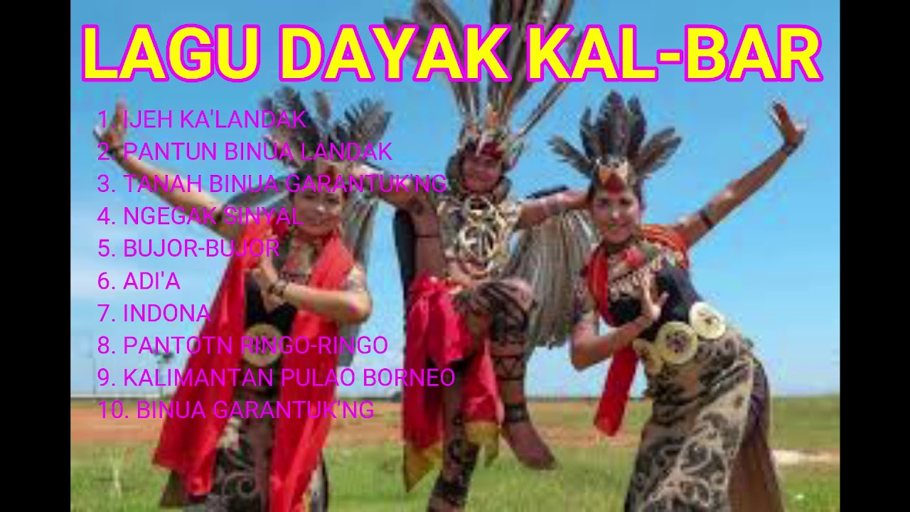 KUMPULAN LAGU DAYAK KALIMANTAN BARAT