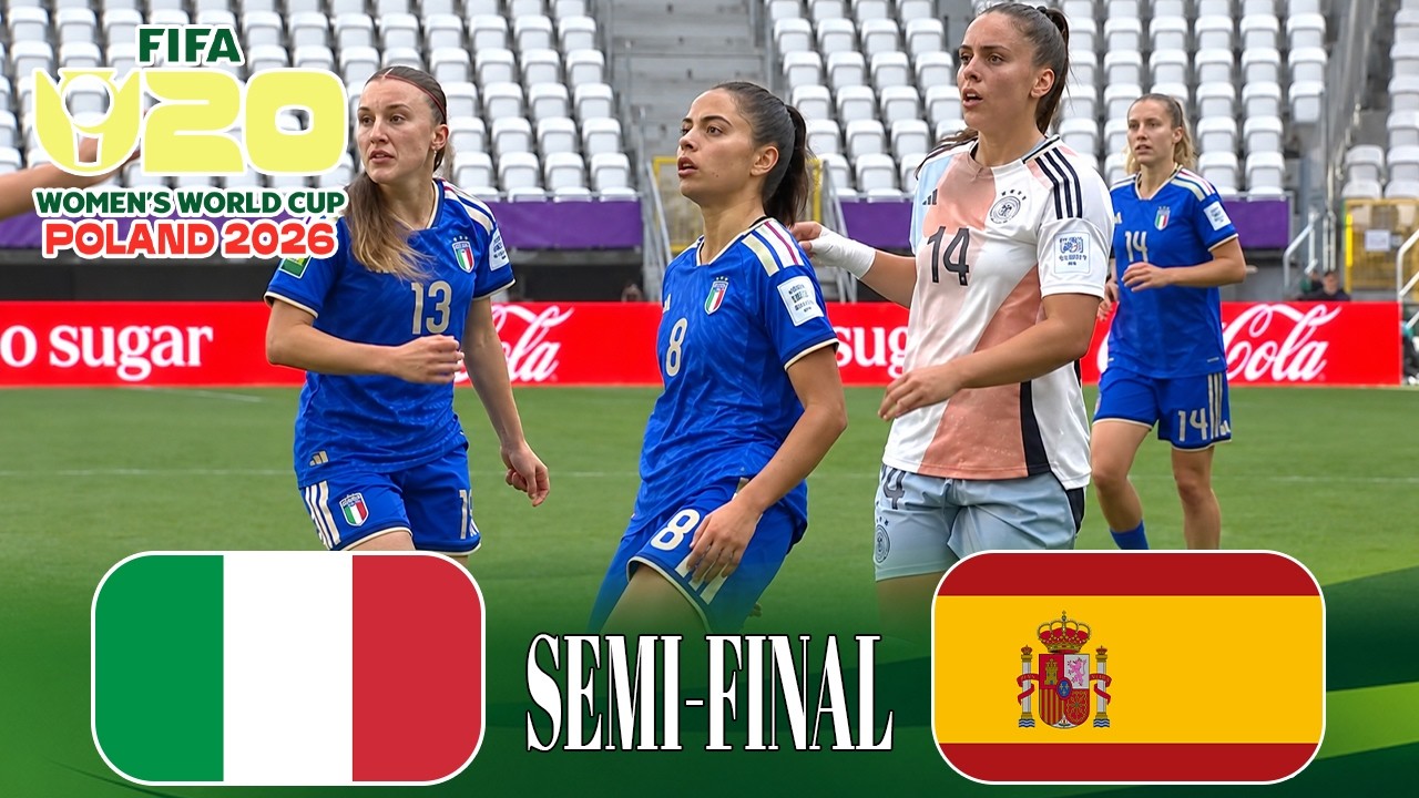 Italy vs Spain Highlights | FIFA U-20 Women's World Cup 2026 SEMI-FINALS