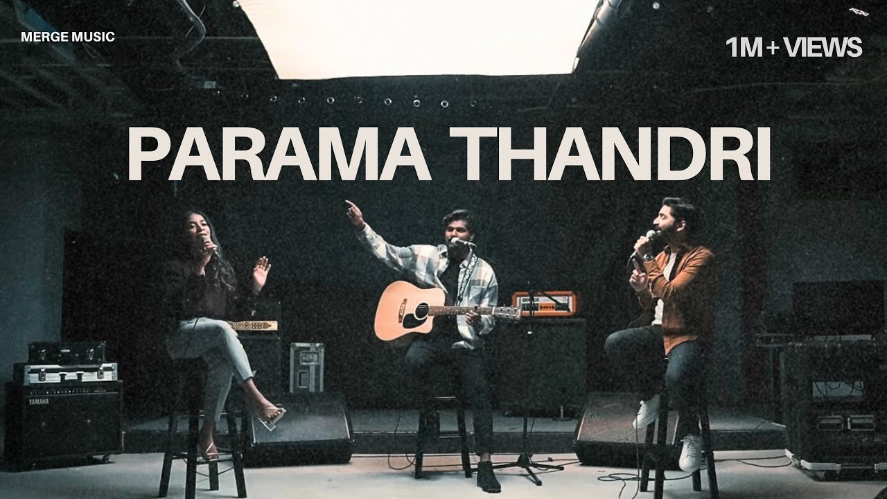 Parama Thandri - పరమ తండ్రి | Gyan Swaroop, Joel Johnson & Angela | Merge Music