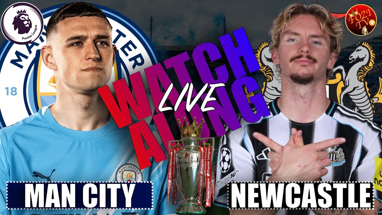 🚨LIVE WATCH-ALONG | PREMIER LEAGUE | MANCHESTER CITY VS NEWCASTLE UNITED | LET'S GO CHAT