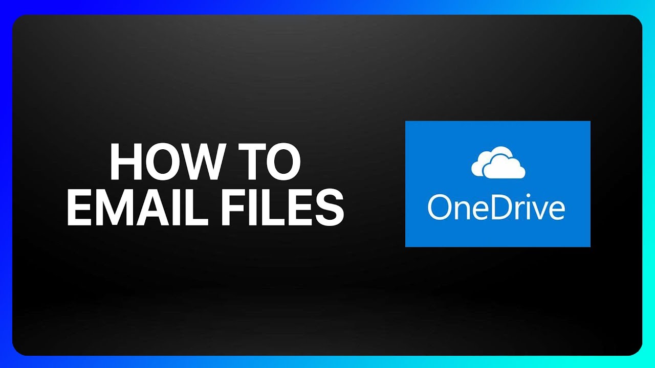 How To Email OneDrive Files Tutorial