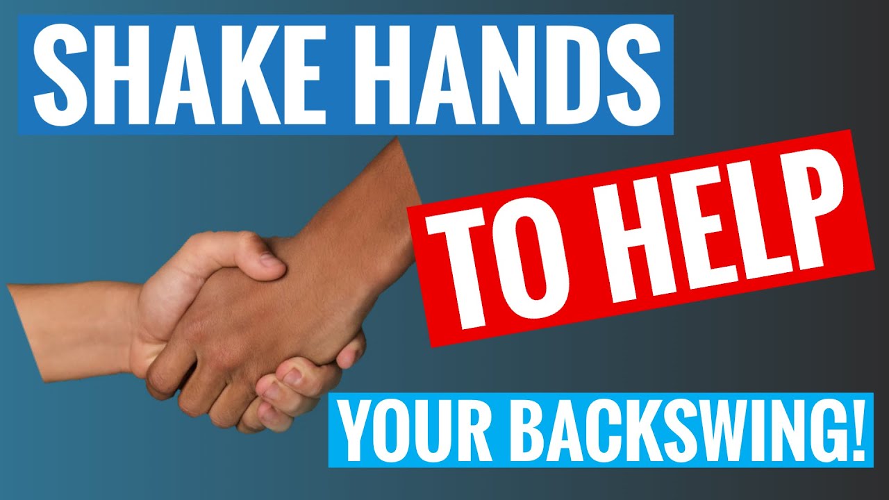 Shake Hands To Help Your Backswing! - Golf Fix