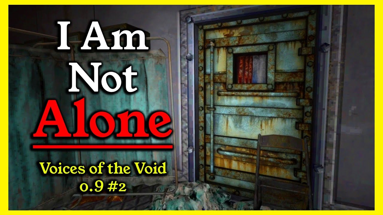 There is Someone in the Basement. | Voices of the Void 0.9 #2