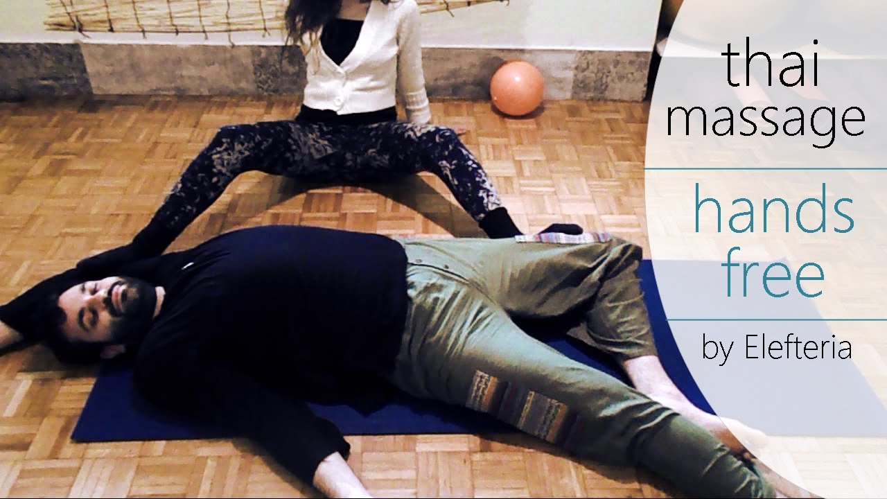 Thai Massage Hands Free | By Elefteria