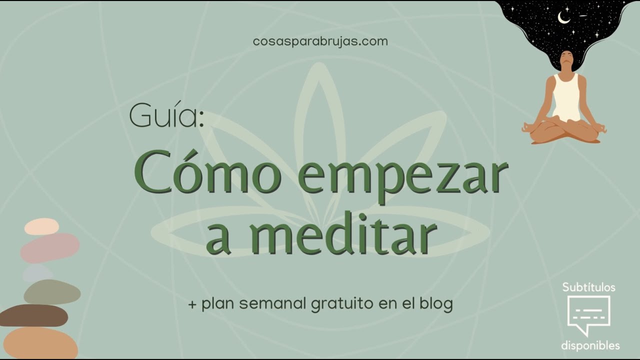 🤍 Cómo empezar a meditar + plan semanal GRATIS💜Cosas para Brujas💜