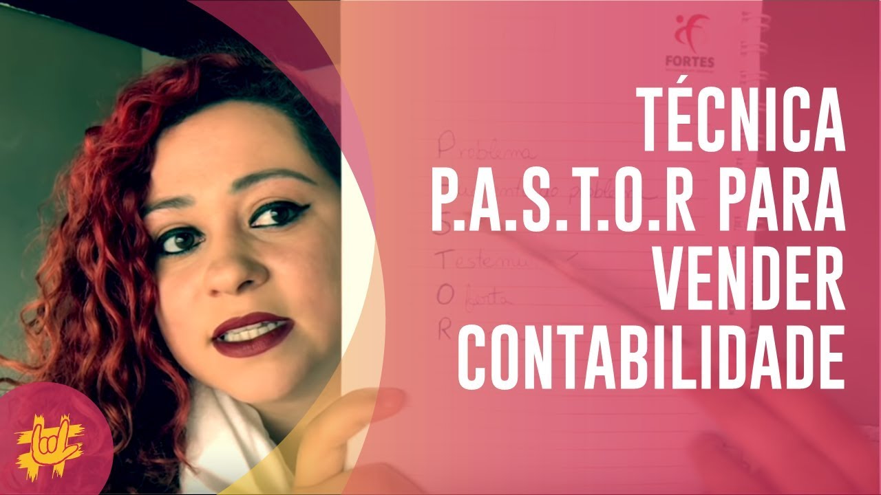 Técnica P.A.S.T.O.R. para vender Contabilidade