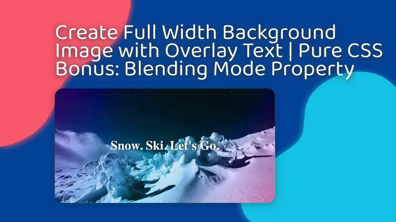 How To Create Full Width Background Image with Overlay Text