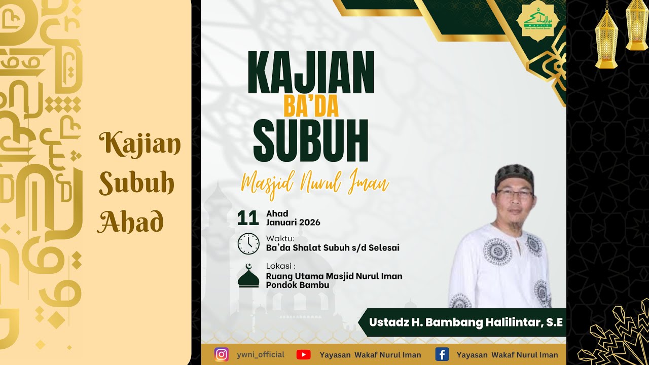 Kajian Ba'da Subuh Masjid Nurul Iman Oleh Ust.H.Bambang Halilintar SE Tema : Nafak Tilas Wali Songo