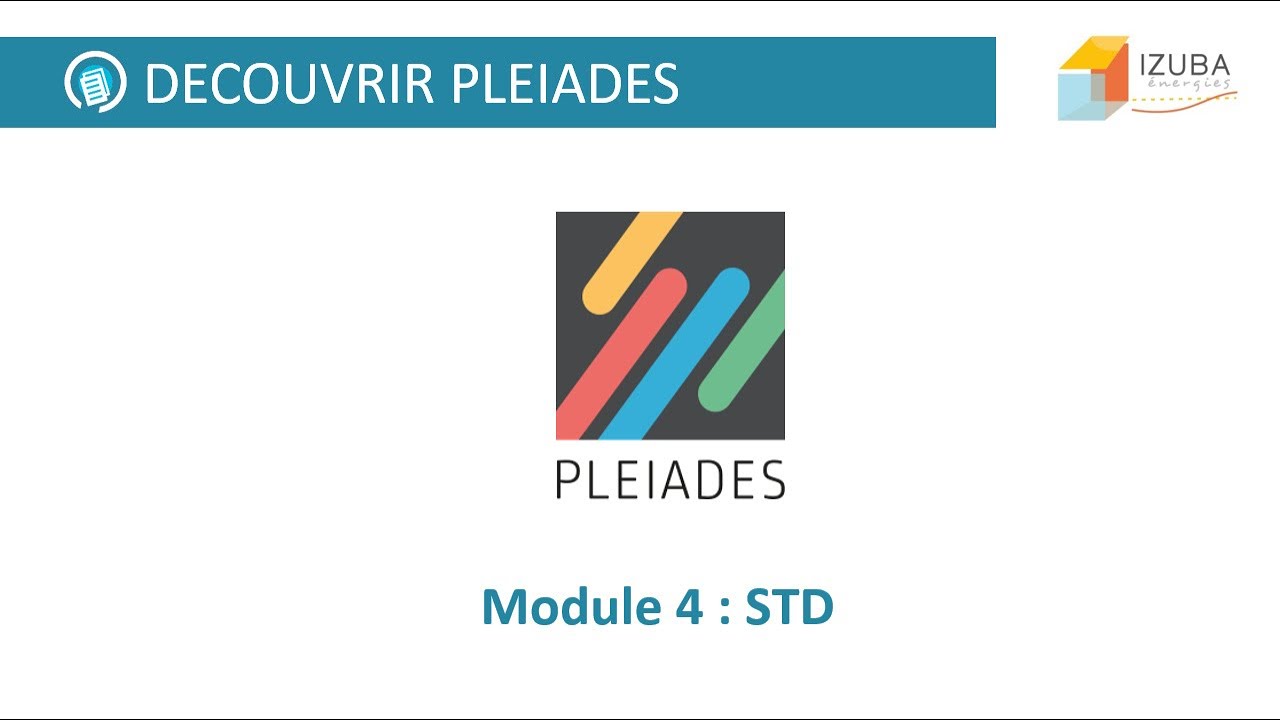 Découvrir Pleiades - Module 4 - STD