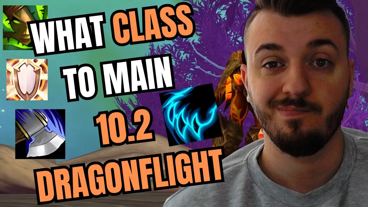 BEST CLASS TO MAIN TIER LIST 10.2 DRAGONFLIGHT
