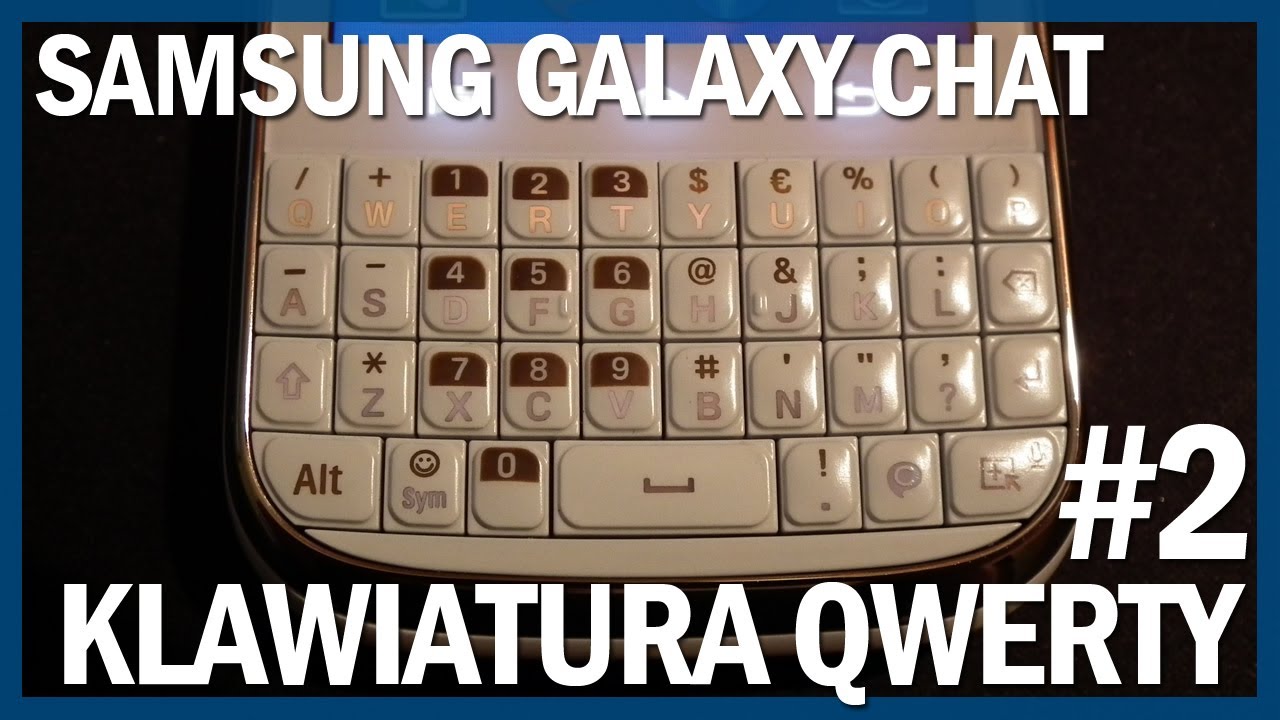 Samsung Galaxy Chat B5330 Recenzja 2/3 - Klawiatura QWERTY