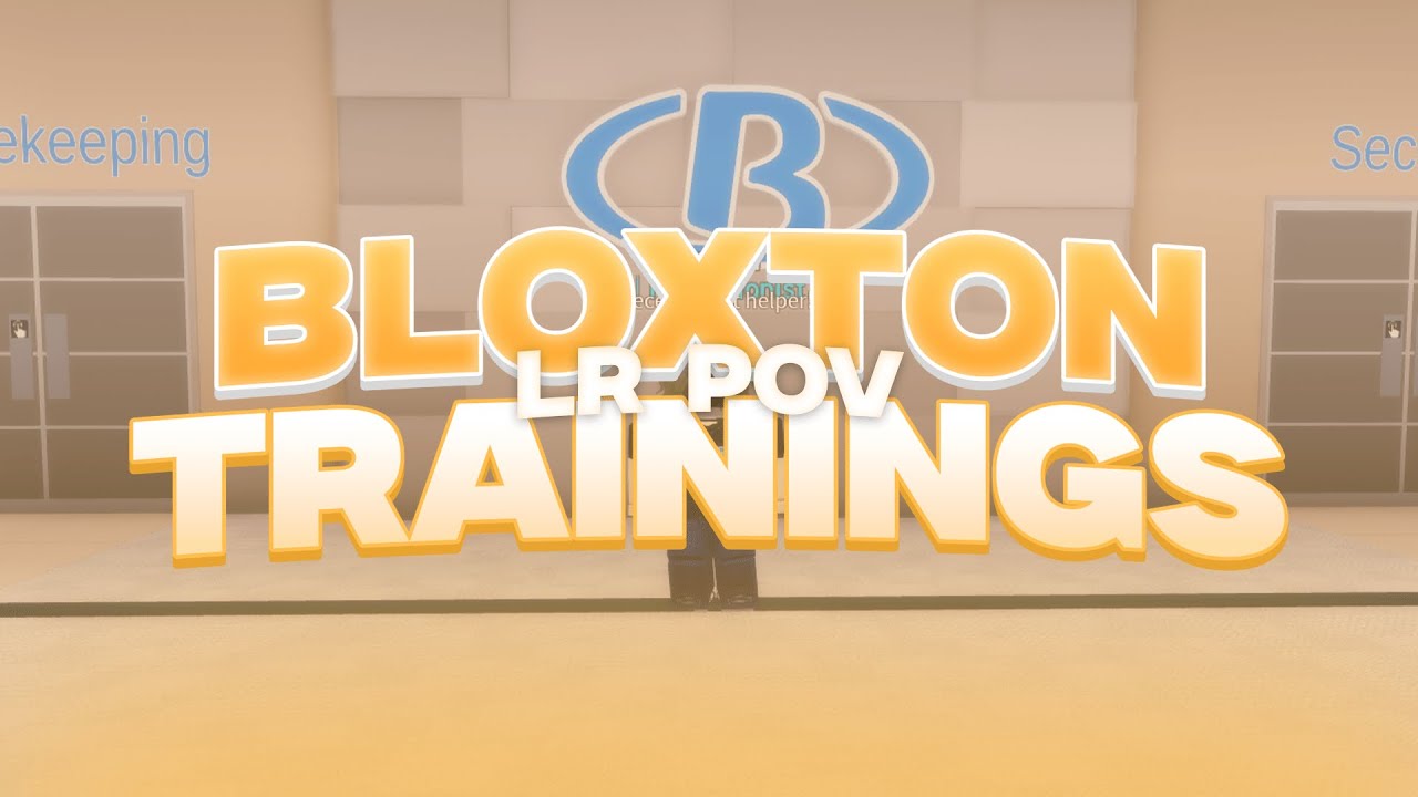 Bloxton Trainings | LR POV #8