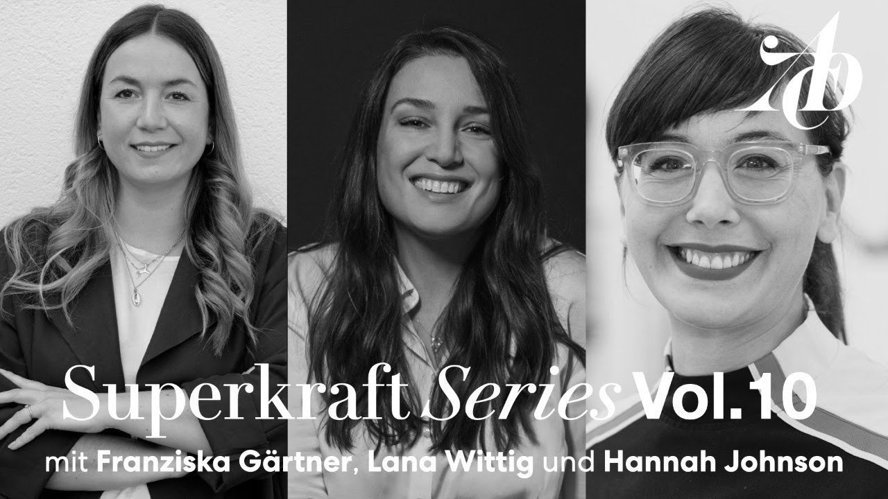 Lana Wittig & Franziska Gärtner von EDITION F im Gespräch mit Hannah Johnson | ADC Superkraft Series